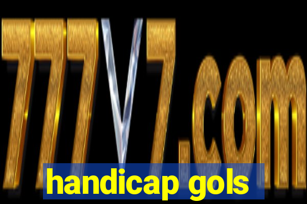 handicap gols